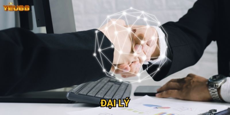 Muốn trở thành đại lý Yeu88 cần điều kiện gì? 6 Đại lý